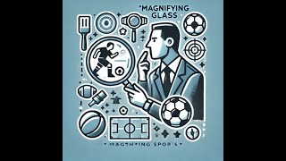 "The Magnifying Glass: Sharpening Skills for Peak Performance in Youth Sports"