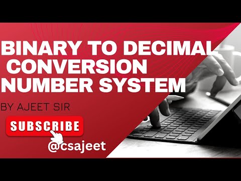 Binary to Decimal Conversion in Number System