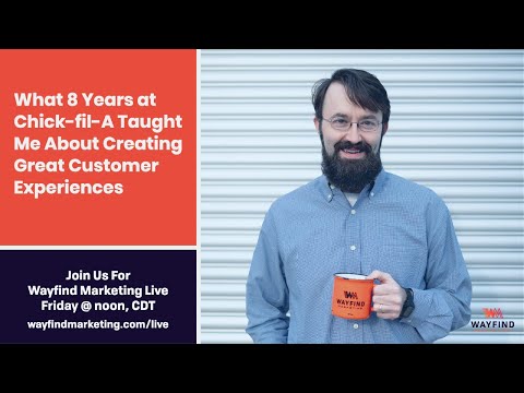 What 8 Years at Chick-fil-A Taught Me About Creating Great Customer Experiences