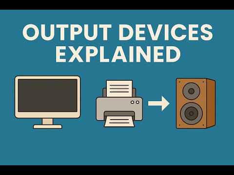 Output Devices Explained: How Computers Communicate With Us | Simple Tech Guide