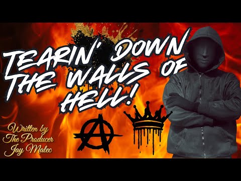 TEARIN DOWN THE WALLS OF HELL - Written by The Producer, Jay Malec and Performed by AI