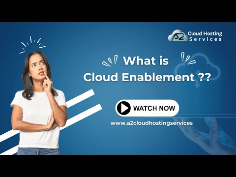 What is Cloud Enablement?