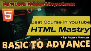 Day 15 Html Mastery Course Layout & Technique & Responsive How it works