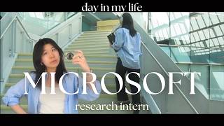 DAY IN MY LIFE AT MICROSOFT RESEARCH (research intern)