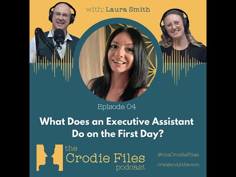 What Does an Executive Assistant Do on the First Day with Laura Smith: EP 4