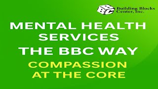 The BBC Way: A Compassion-First Approach to Mental Health
