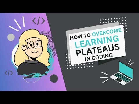 How To Overcome Learning Plateaus In Coding | Stay Motivated and Keep Making Progress