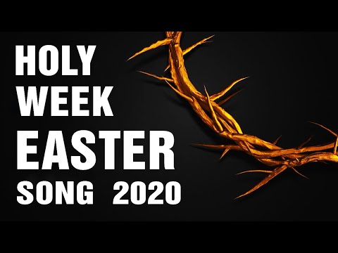 Holy Week 2020 - Best Easter Songs of All Time - Best Gospel Music Praise And Worship Songs