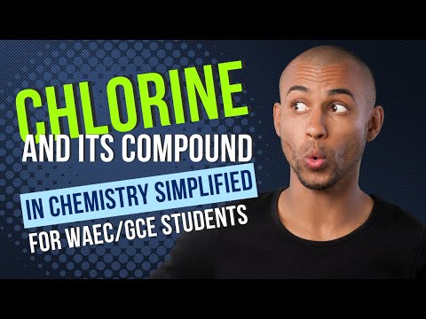 Master Chlorine and Its Compounds Quickly – WAEC Chemistry Guide
