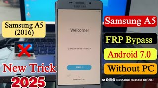 How To FRP Bypass Samsung A5 (2016) | Samsung A510FD FRP Google Account Bypass Android 7 Without PC