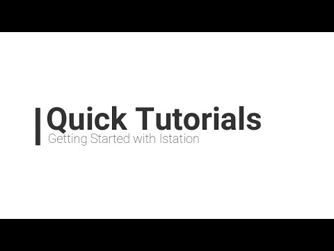 Quick Tutorials: Getting Started with Istation