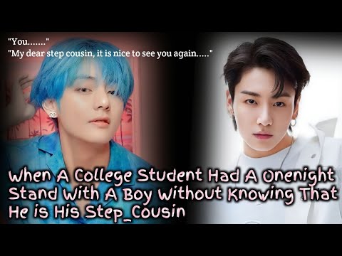 【ONESHOT】| "When A College Student Had A One-night Stand With A Boy Without Knowing...." |Taekook ff