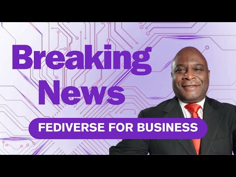 Unlocking Business Growth with the Fediverse by GetAIKeys