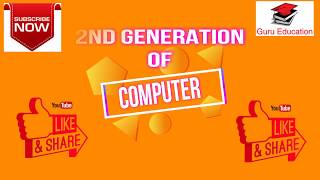 Second Generation of Computer -  Example