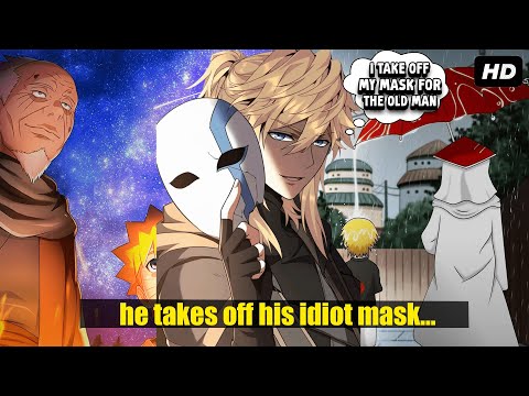 What If Naruto Was Ordered by Sarutobi to Stop Pretending and Remove His Fool Mask?