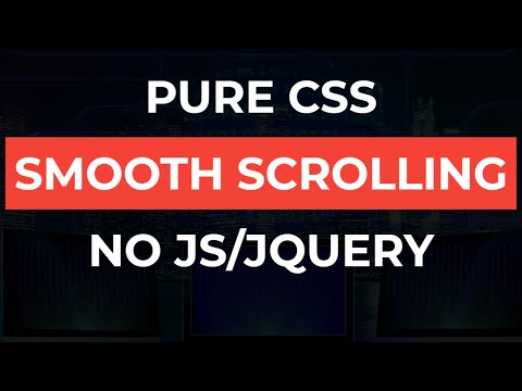 Pure CSS Smooth Scrolling Effects | Smooth Scrolling CSS | CSS Scrolling Smooth Effects