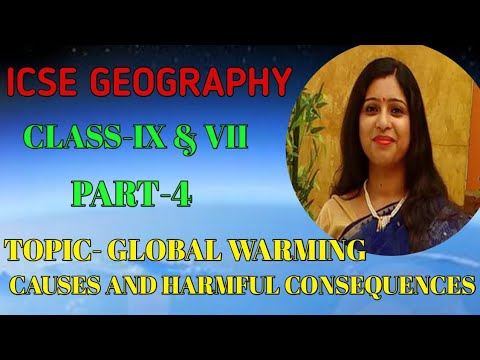 ICSE GEOGRAPHY. Class-9&7, Global warming, Causes and Consequences(Poem Explanation)