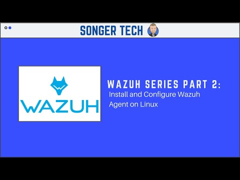 Wazuh Series Part 2: Install and Configure Wazuh Agent on Linux
