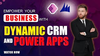 Empower Your Business Dynamics CRM and PowerApps | visualpath