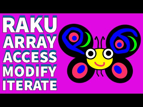 Raku Programming Tutorial: How To Access- Modify & Loop Over Array