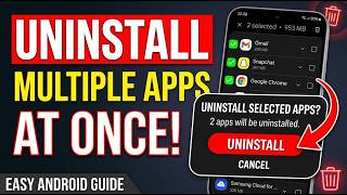 Uninstall Multiple Apps From Android Phone (Simple Trick!)