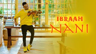 Ibraah - Nani (Official Music Video) Sms SKIZA 5430576 to 811
