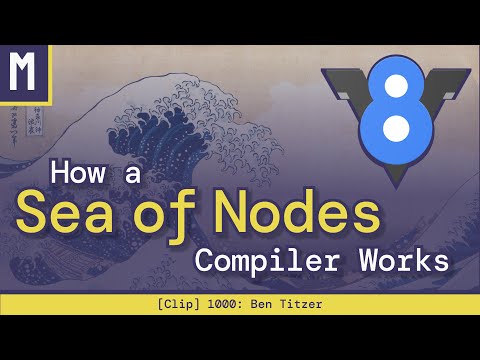 How a Sea of Nodes Compiler Works | Ben Titzer