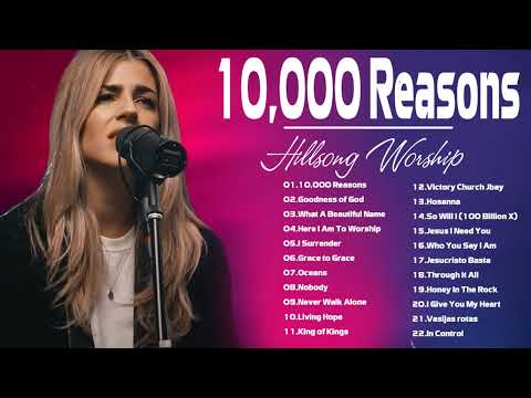 10,000 Reasons 🙏 Best Of Hillsong 2023 - Playlist Hillsong Praise & Worship Songs