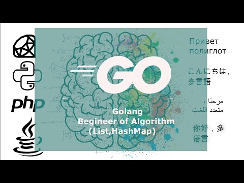 Golang Begineer of Algorithm  (List,HashMap)