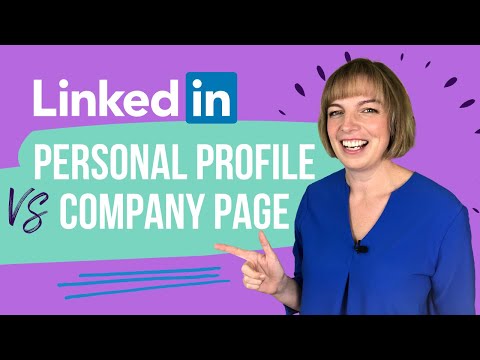 LinkedIn Personal Page Or Company Page? | Which Is Best For Your Business?