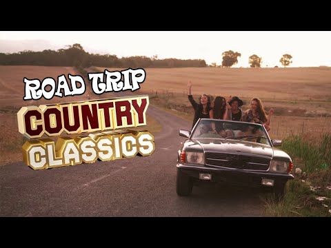 Greatest Country Songs For Road Trip All Time - Nonstop The Best Driving Country Love Songs