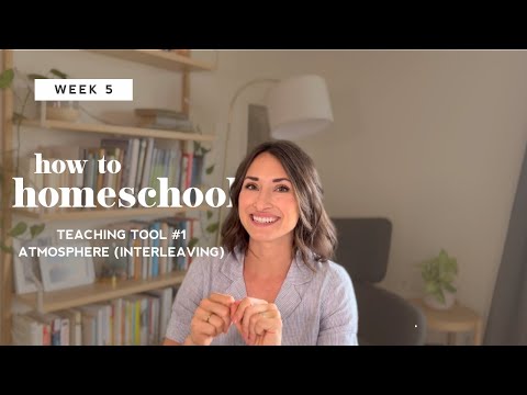 Teaching Tool #1 Atmosphere (Interleaving) | How to Homeschool | Week 5