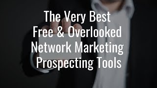 Network Marketing Prospecting Tools