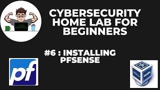 CyberSecurity Home Lab for Beginners #6 Installing pfSense