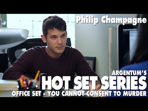 Hot Set Series - Office Scene - You Cannot Consent to Murder - with actor Philip Champagne