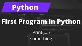 First Program in Python #python #FirstProgram #coding #programming