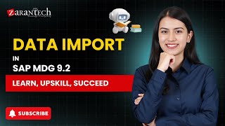 Data Import in SAP MDG 9.2 | ZaranTech