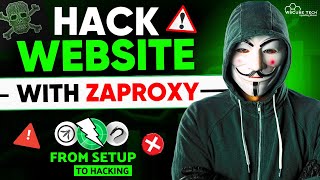 This is How Hackers Hack Websites with Zaproxy - Full Tutorial