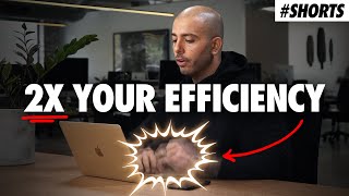 Stupidly Simple Hack To 2X Your Efficiency #Shorts