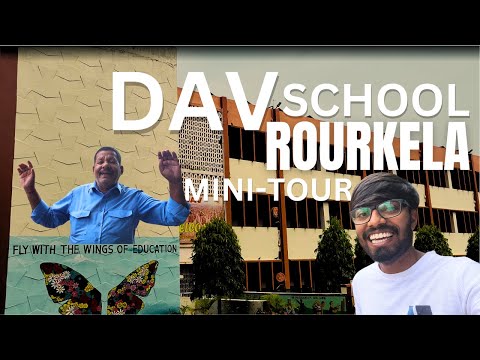DAV School Rourkela Mini-Tour