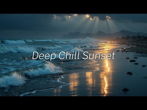 Deep Work Chillout Music | Relaxing Ocean Waves for Intense Focus Long Duration