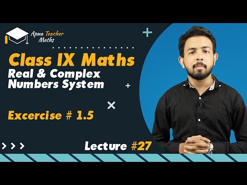Lecture 27, IX(9th) Maths, Chapter 1, Real & Complex Number System | New Syllabus 2022