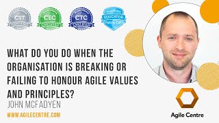 What do you do when the organization is failing or breaking Agile values and principles?
