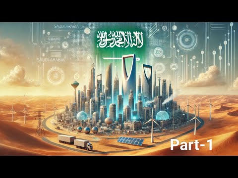 From Desert Sands to Digital Dreams: The Saudi Transformation:Part 1