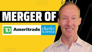 Charles Schwab and TD Ameritrade Merge - Everything You Need To Know!