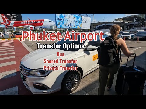 Phuket Airport to Patong - How To Get There-Bus I Private Transfer I Shared Transfer - Thailand 2025