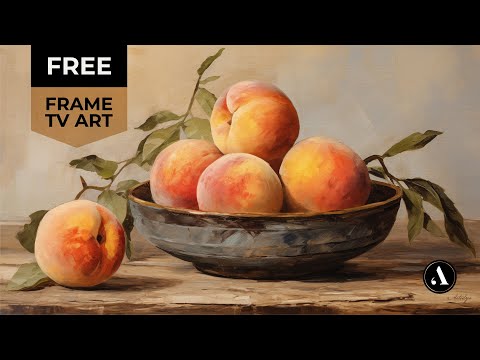 Free Frame TV Art Vintage Still Life Peach Oil Painting Screensaver Wallpaper | by ARTEDYA