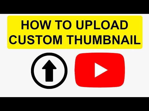 How To Upload Custom Thumbnail On YouTube Channel | Change Thumbnail On YouTube Channel Videos