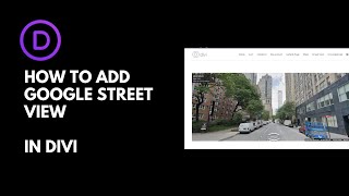 How to add Google Street View in Divi