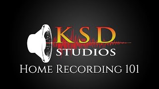 KSD Studios Presents "Home Studio Recording 101, Episode 02: "Good and Bad"